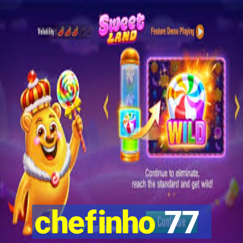 chefinho 77